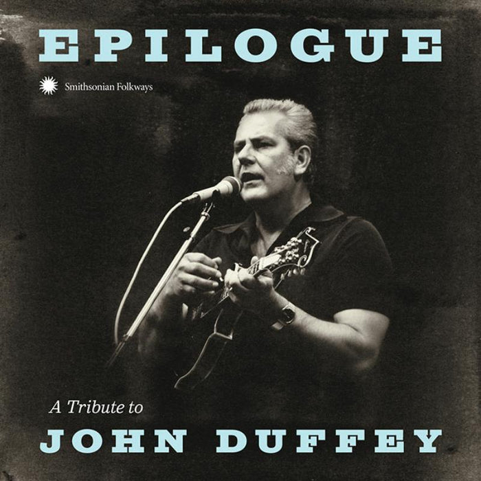 Various Artists: Epilogue: A Tribute to John Duffey