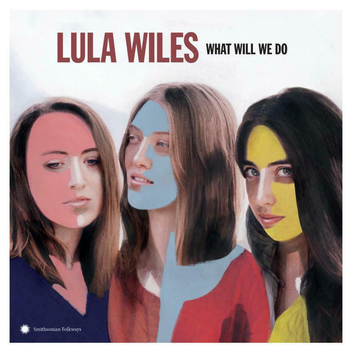 Lula Wiles: What Will We Do