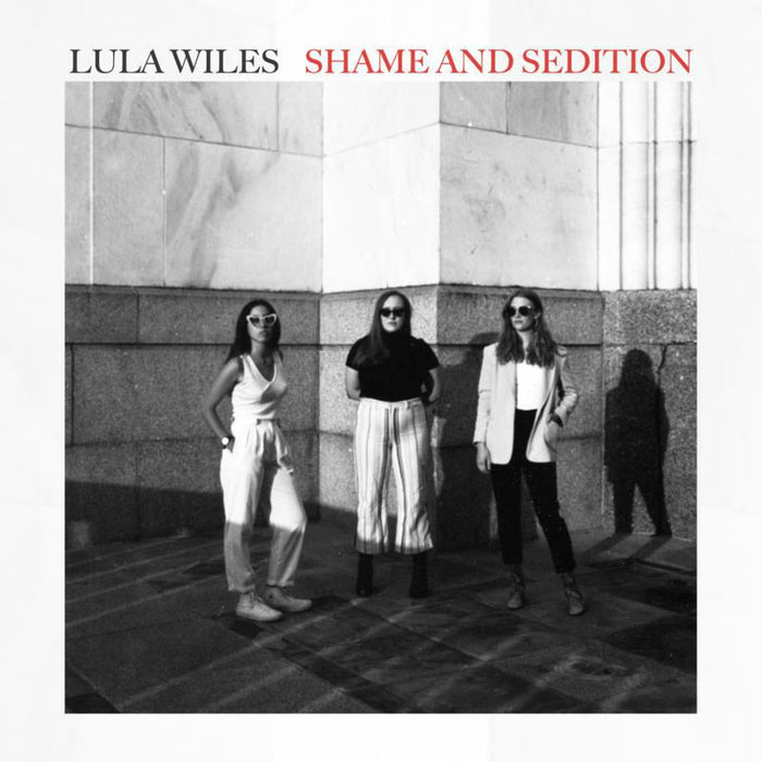 Lula Wiles: Shame And Sedition (2LP)