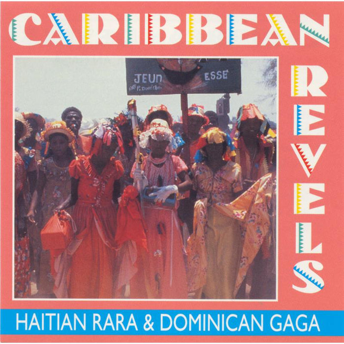 Various Artists: Caribbean Revels: Haitian Rara and Dominican Gaga