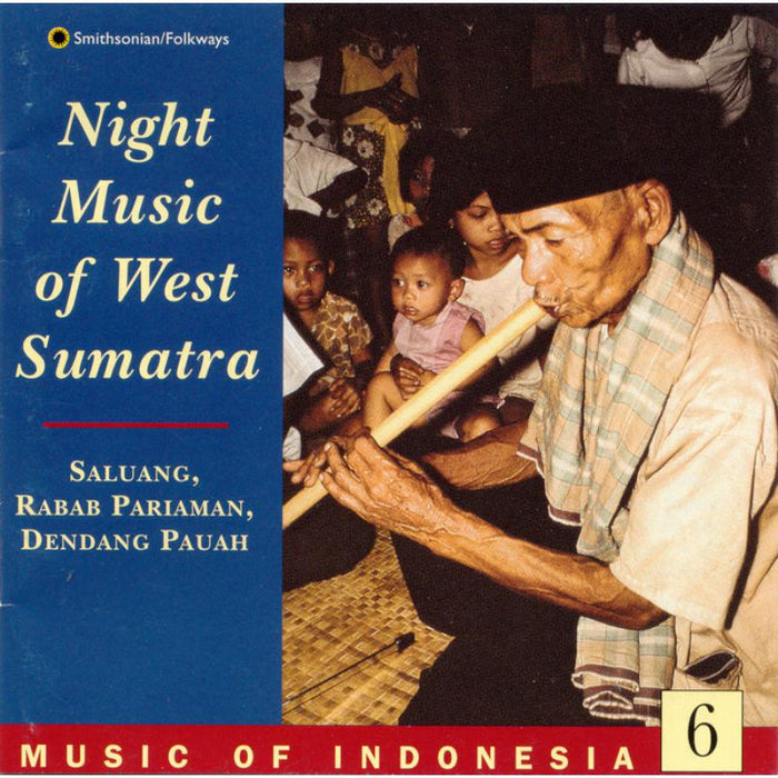 Various Artists: Music of Indonesia, Vol. 6: Night Music of West Sumatra