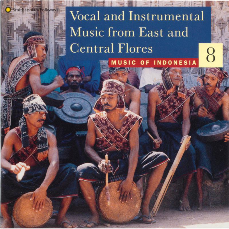 Various Artists: Music of Indonesia, Vol. 8: Vocal and Instrumental Music from East and Central Flores