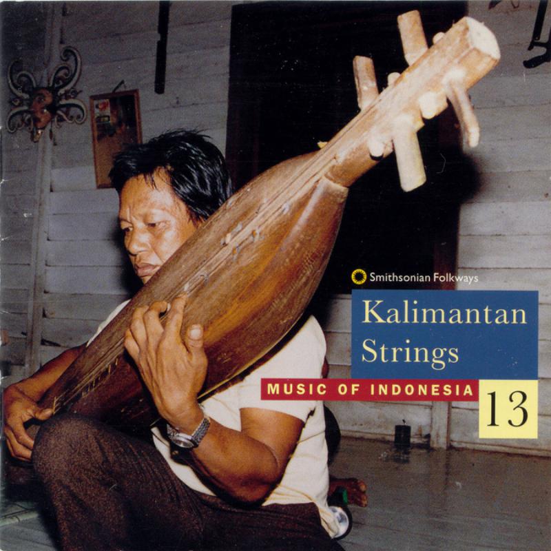 Various Artists: Music of Indonesia, Vol. 13: Kalimantan Strings