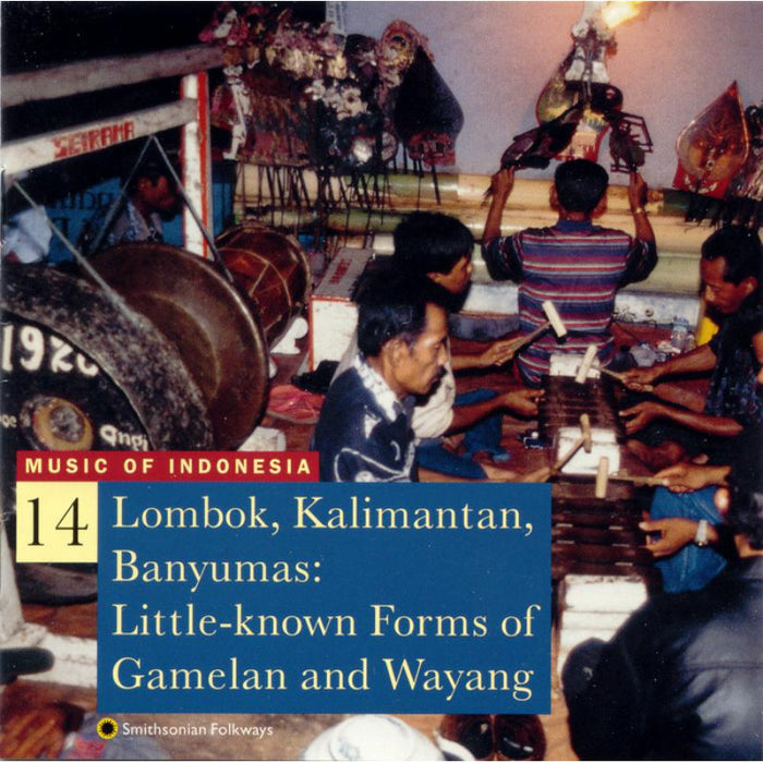 Various Artists: Music of Indonesia, Vol. 14: Lombok, Kalimantan, Banyumas: Little-known Forms of Gamelan and Wayang