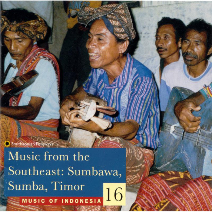 Various Artists: Music of Indonesia, Vol. 16: Music from the Southeast: Sumbawa, Sumba, Timor