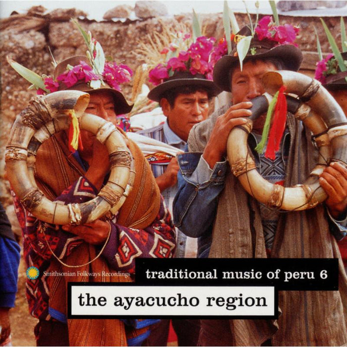 Various Artists: Traditional Music of Peru, Vol. 6: The Ayacucho Region