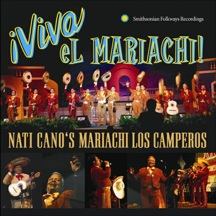 Nati Cano's Mariachi Los Camperos: ?Viva el Mariachi!: Nati Cano's Mariachi Los Camperos