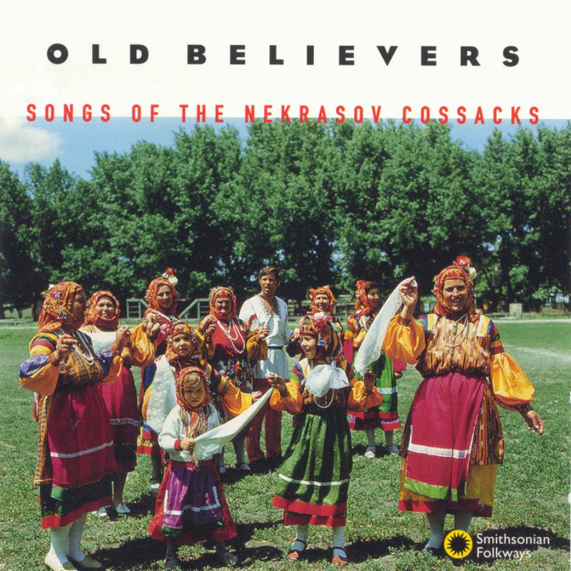 Various Artists: Old Believers: Songs of the Nekrasov Cossacks