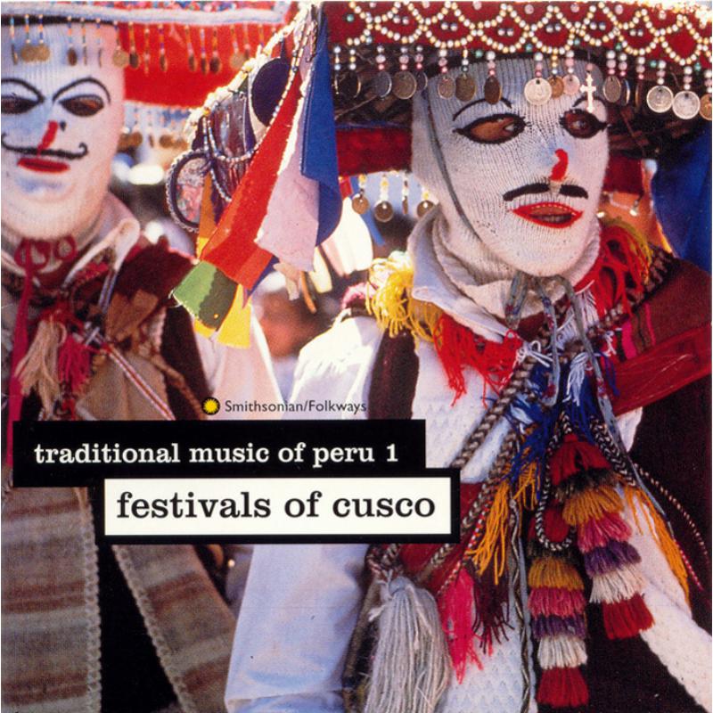 Various Artists: Traditional Music of Peru, Vol. 1: Festivals of Cusco