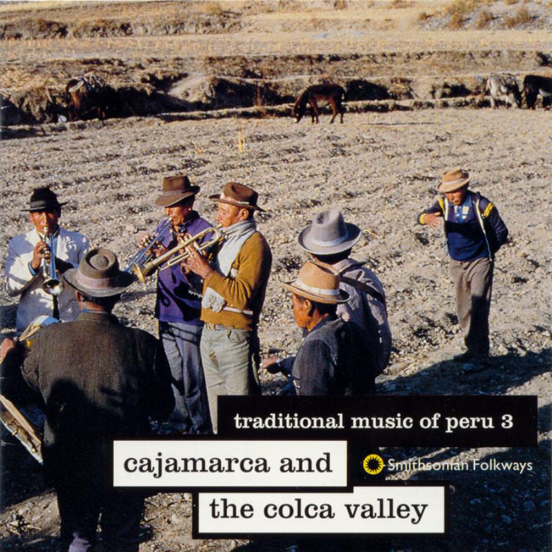Various Artists: Traditional Music of Peru, Vol. 3: Cajamarca and the Colca Valley