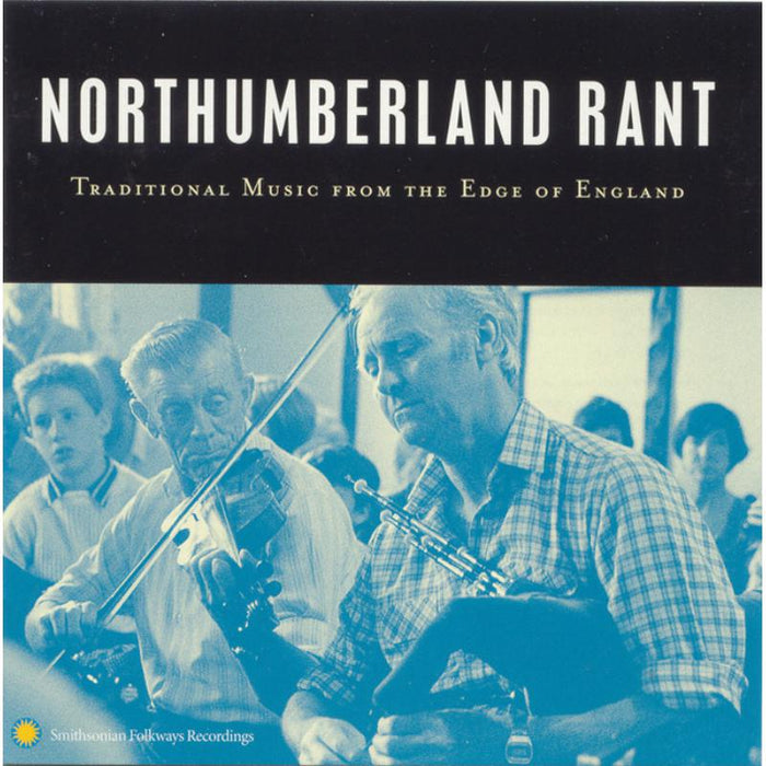 Various Artists: Northumberland Rant: Traditional Music from the Edge of England