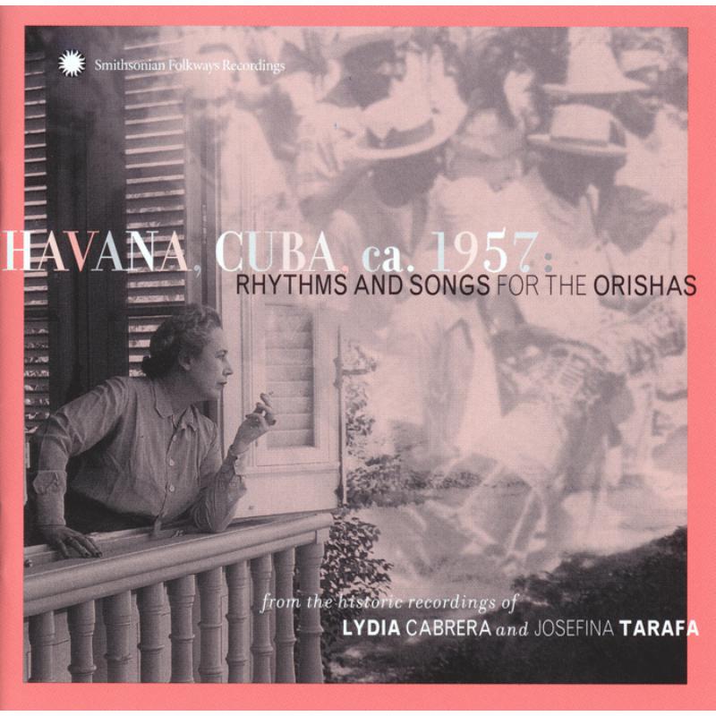Various Artists: Havana, Cuba, ca. 1957: Rhythms and Songs for the Orishas
