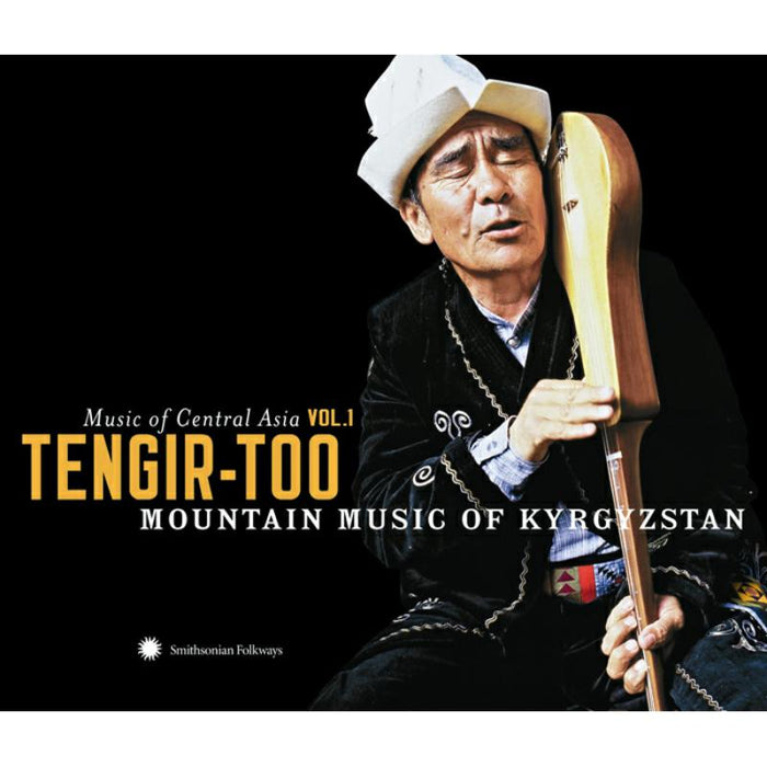 Various Artists: Music of Central Asia Vol. 1: Tengir-Too: Mountain Music from Kyrgyzstan