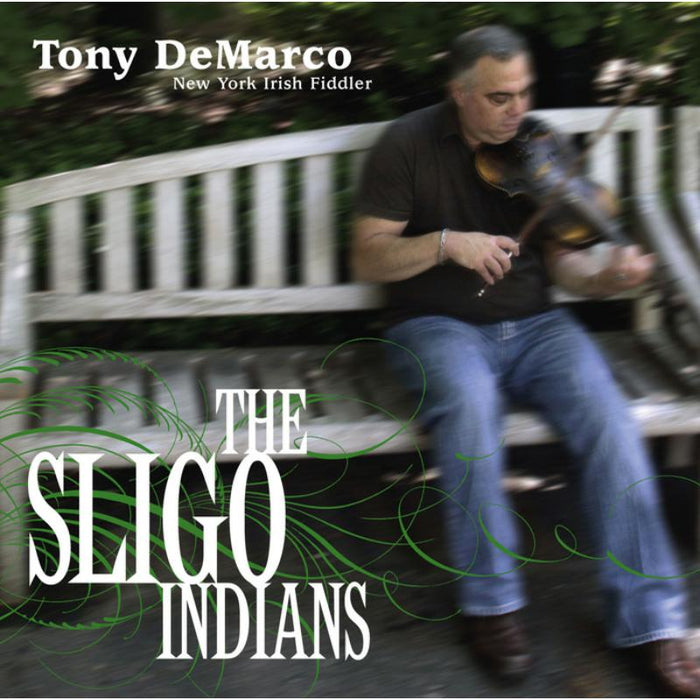 Tony DeMarco: The Sligo Indians