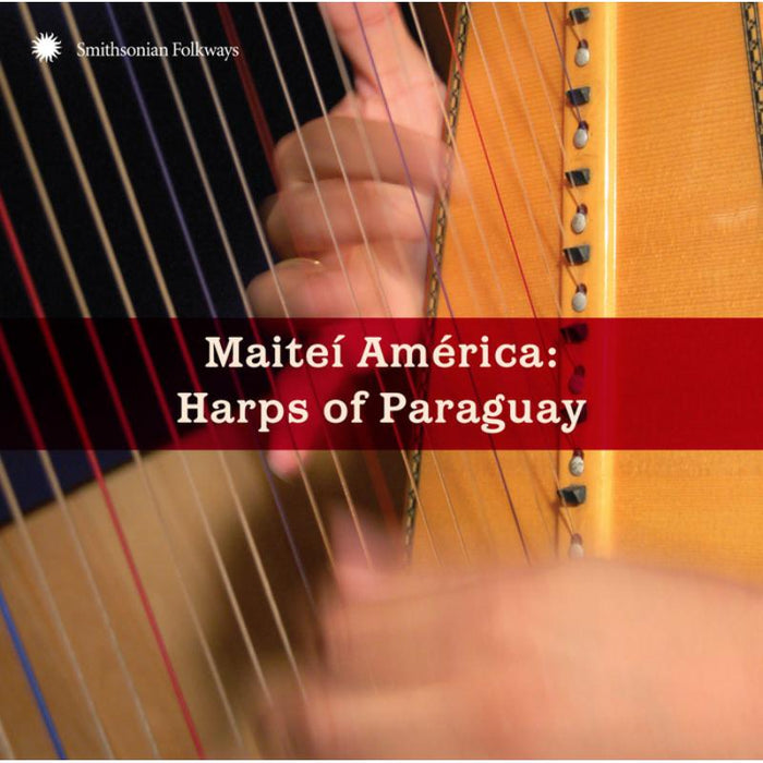 Various Artists: Maite? Am?rica: Harps of Paraguay