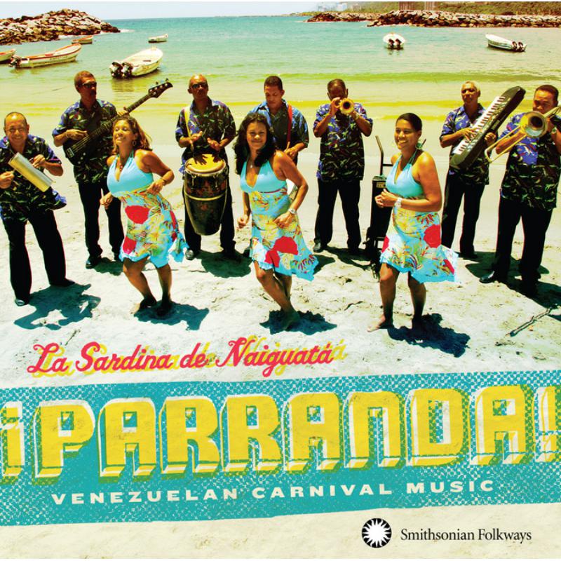 La Sardina de Naiguat?: ?Parranda! Venezuelan Carnival Music