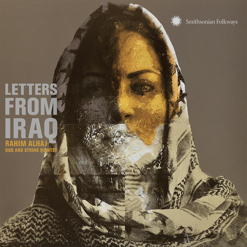 Rahim Alhaj: Letters From Iraq: Oud And String Quintet