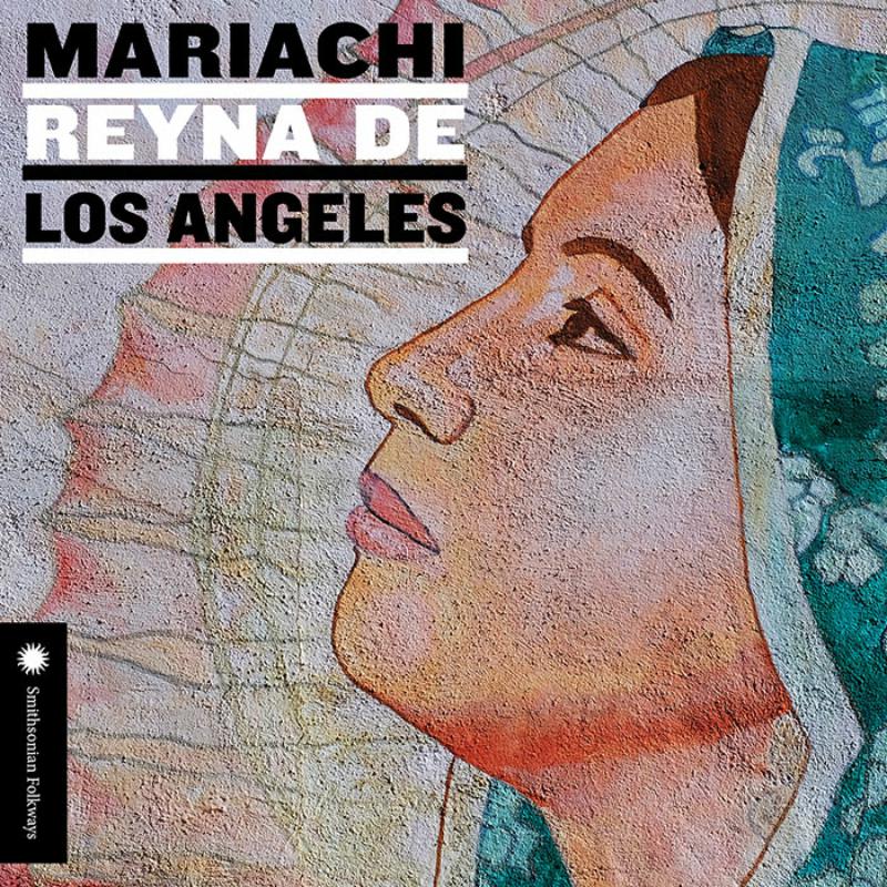 Mariachi Reyna de Los Angeles: Mariachi Reyna de Los Angeles