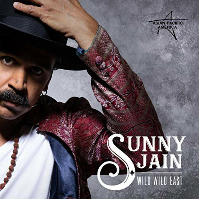 Sunny Jain: Wild Wild East