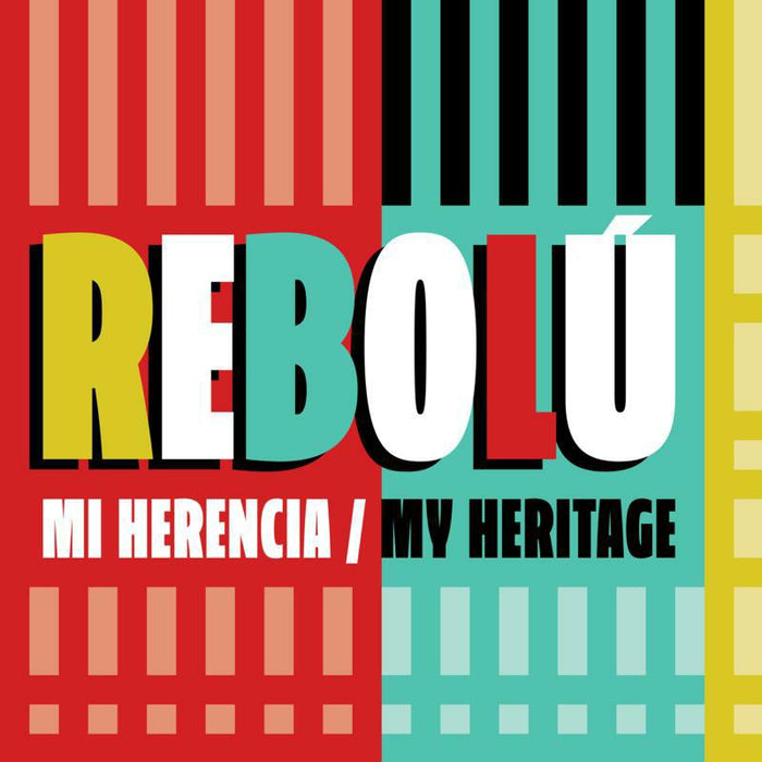Rebolu: Mi Herencia (My Heritage)
