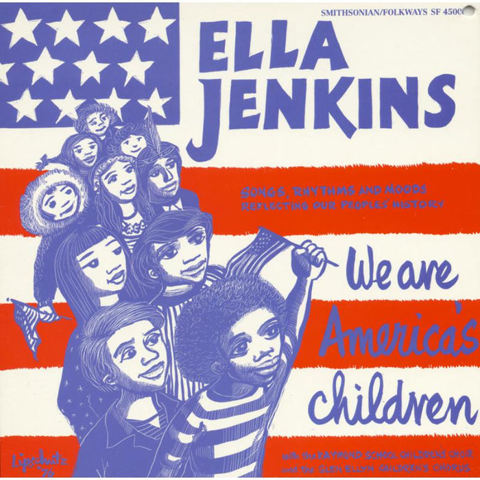 Ella Jenkins: We Are America's Children