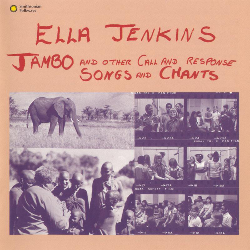 Ella Jenkins: Jambo and Other Call and Response Songs and Chants