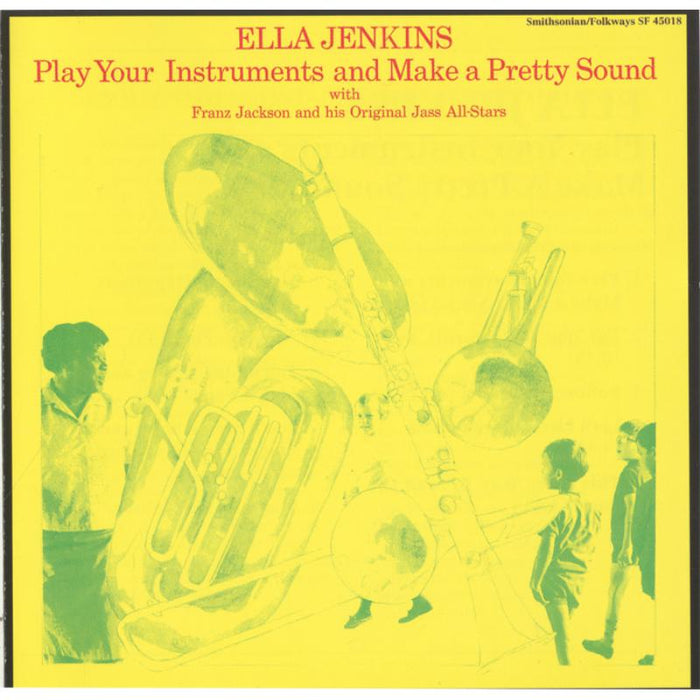 Ella Jenkins: Play Your Instruments and Make a Pretty Sound