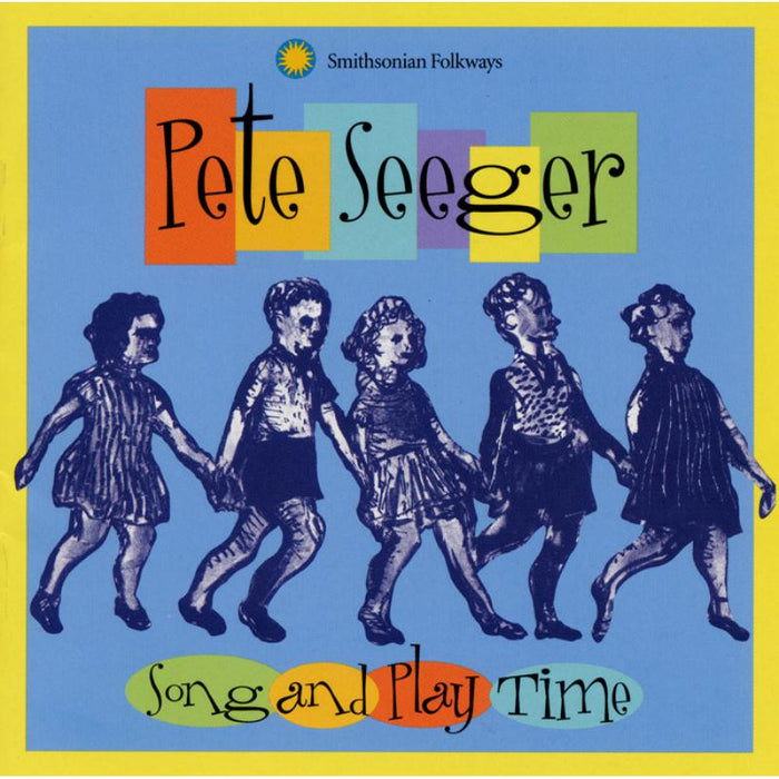 Pete Seeger: Song and Play Time