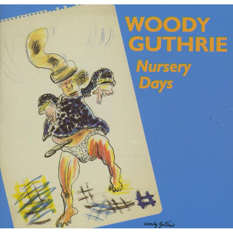 Woody Guthrie: Nursery Days
