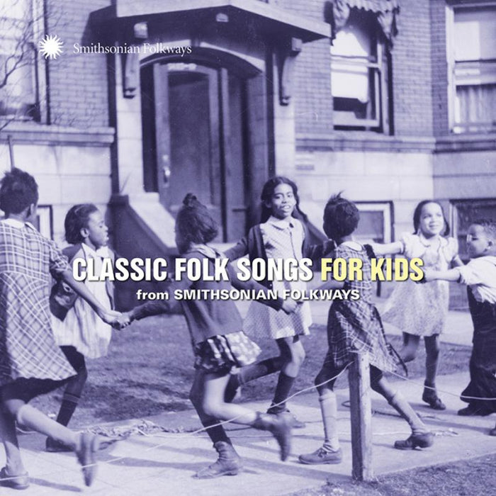 Various Artists: Classic Folk Songs For Kids From Smithsonian Folkways