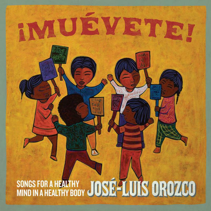 Jos?-Luis Orozco: ?Mu?vete!: Songs For A Healthy Mind In A Healthy Body