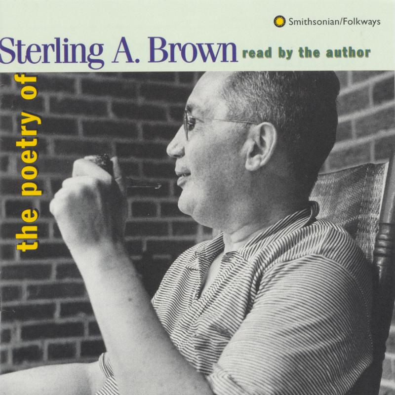Sterling Brown: The Poetry of Sterling Brown