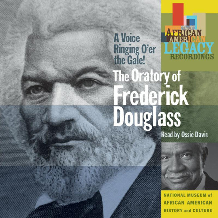 Ossie Davis: A Voice Ringing O'er the Gale! The Oratory of Frederick Douglass Read by Ossie Davis
