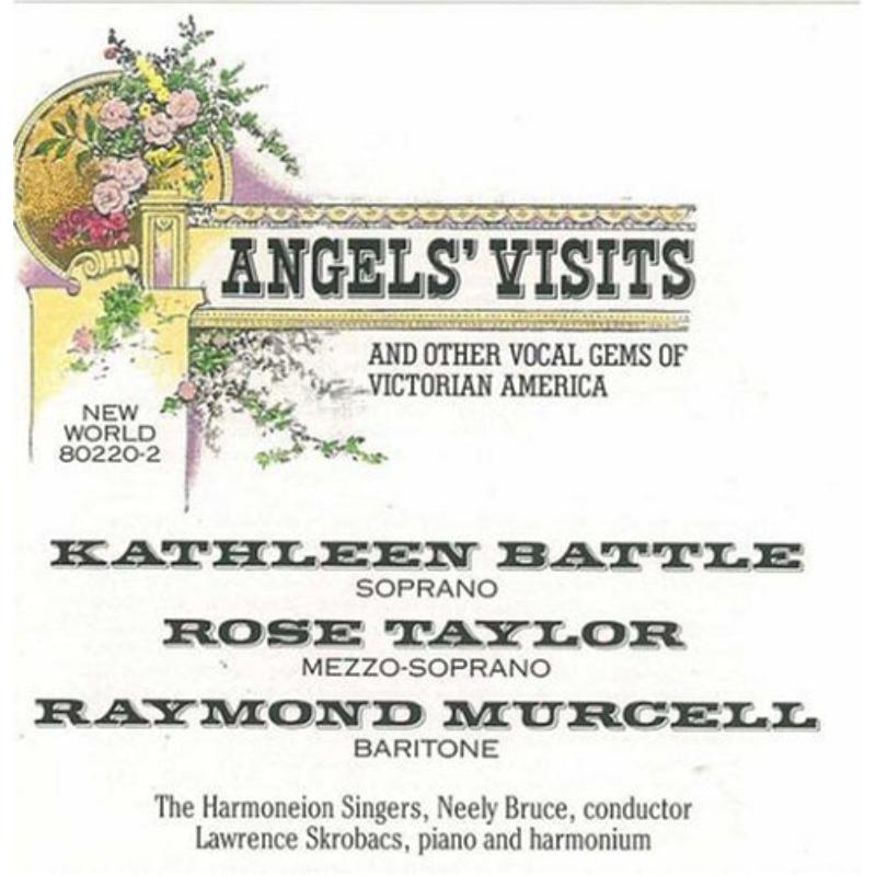 Angels' Visits, Other Vocal Gems Victorian America: Angels' Visits, Other Vocal Gems Victorian America