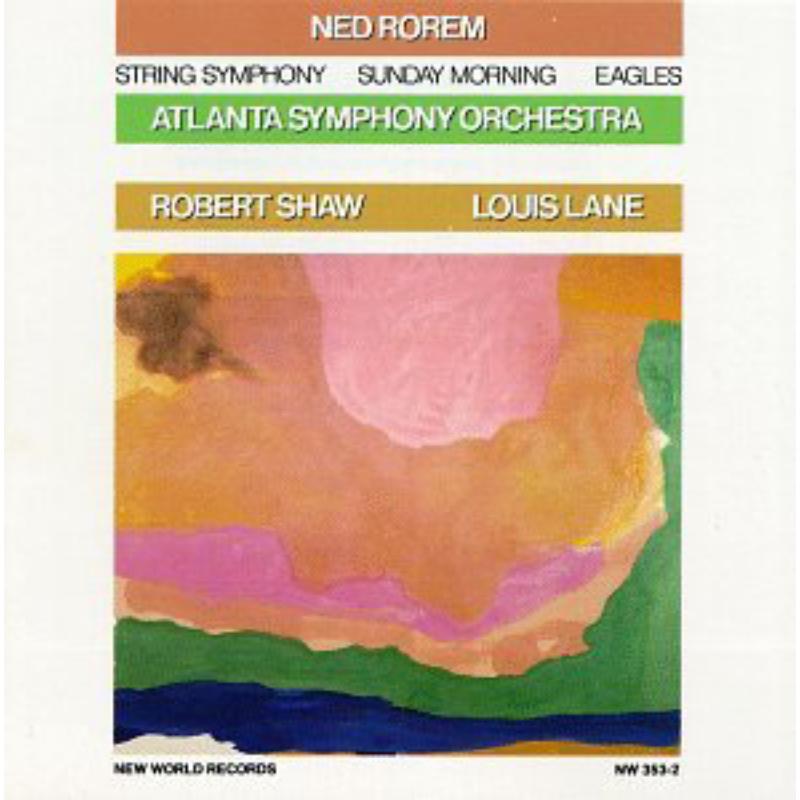 Ned Rorem (String Symphony, Sunday Morning, ?): Ned Rorem (String Symphony, Sunday Morning, ?)