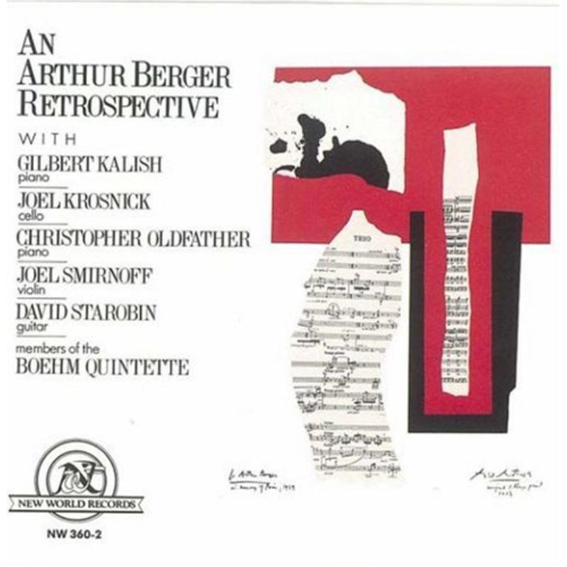 Berger: An Arthur Berger Retrospective: Berger: An Arthur Berger Retrospective