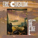 Chasalow: Over The Edge: Chasalow: Over The Edge