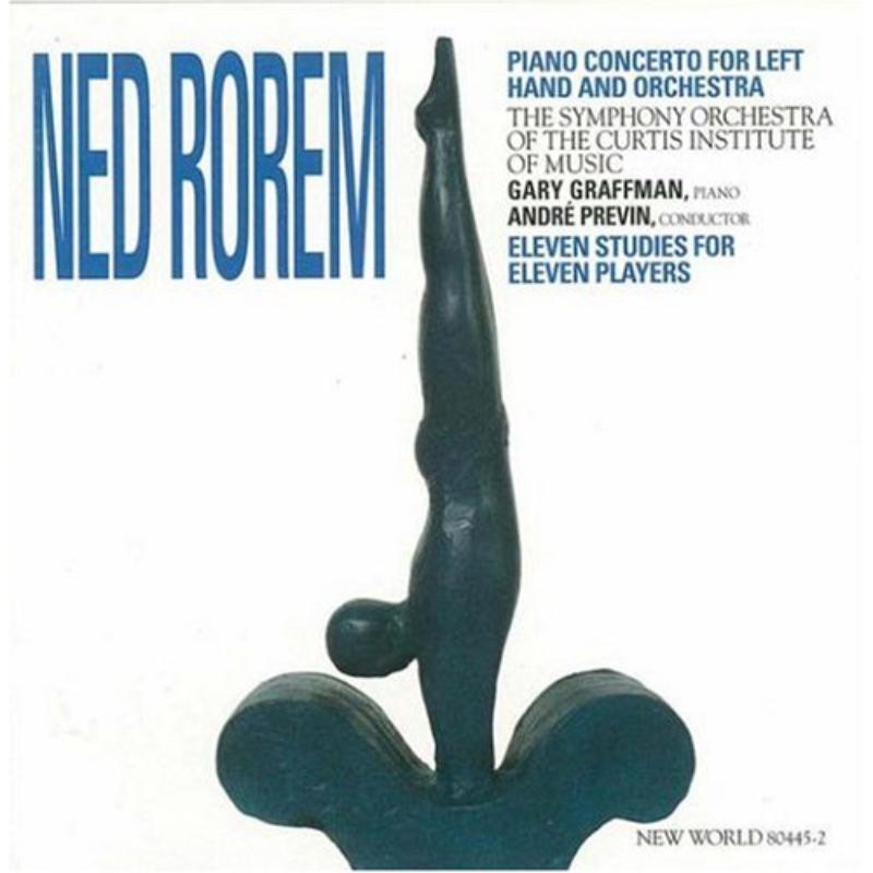 Rorem: Piano Cto for Left Hand & Orch, 11 Studies: Rorem: Piano Cto for Left Hand & Orch, 11 Studies