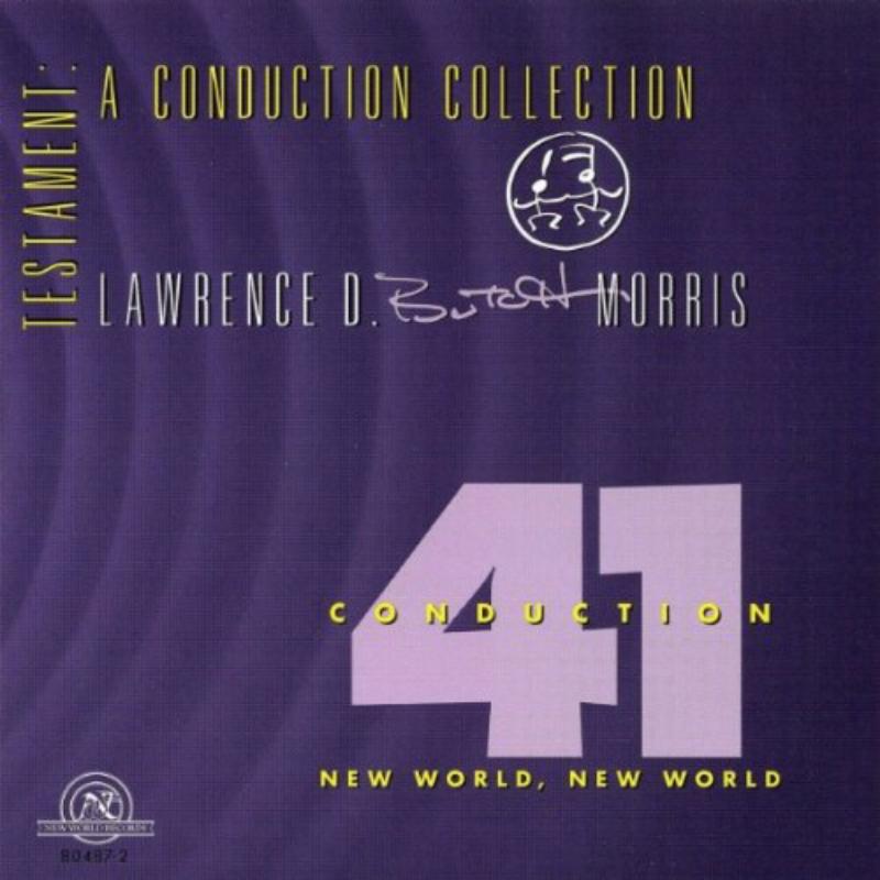 Morris: Conduction 41, New World, New World: Morris: Conduction 41, New World, New World