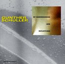 Schuller: Of Reminiscences and Reflections: Schuller: Of Reminiscences and Reflections