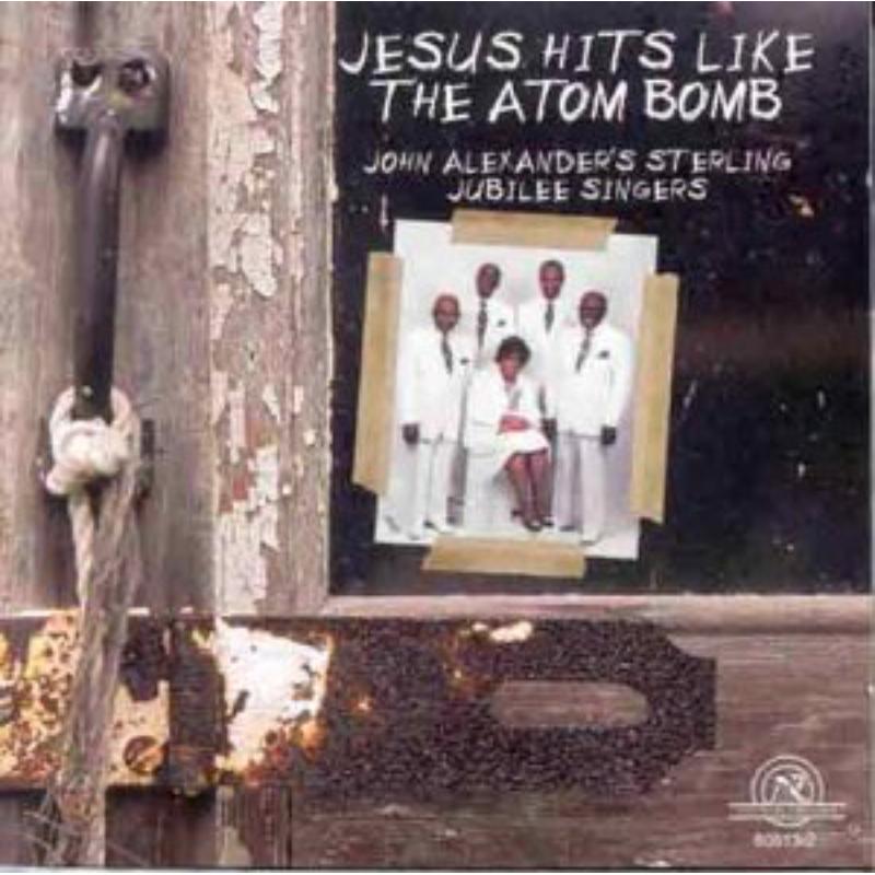 Jesus Hits Like the Atom Bomb: Jesus Hits Like the Atom Bomb