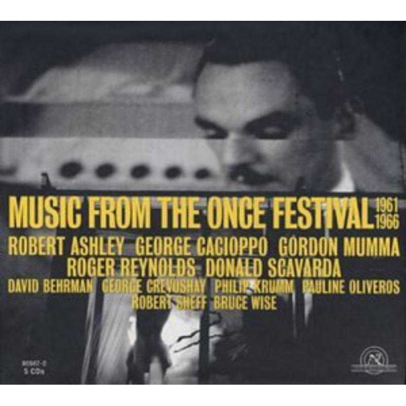 Music From the ONCE Festival 1961-1966: Music From the ONCE Festival 1961-1966