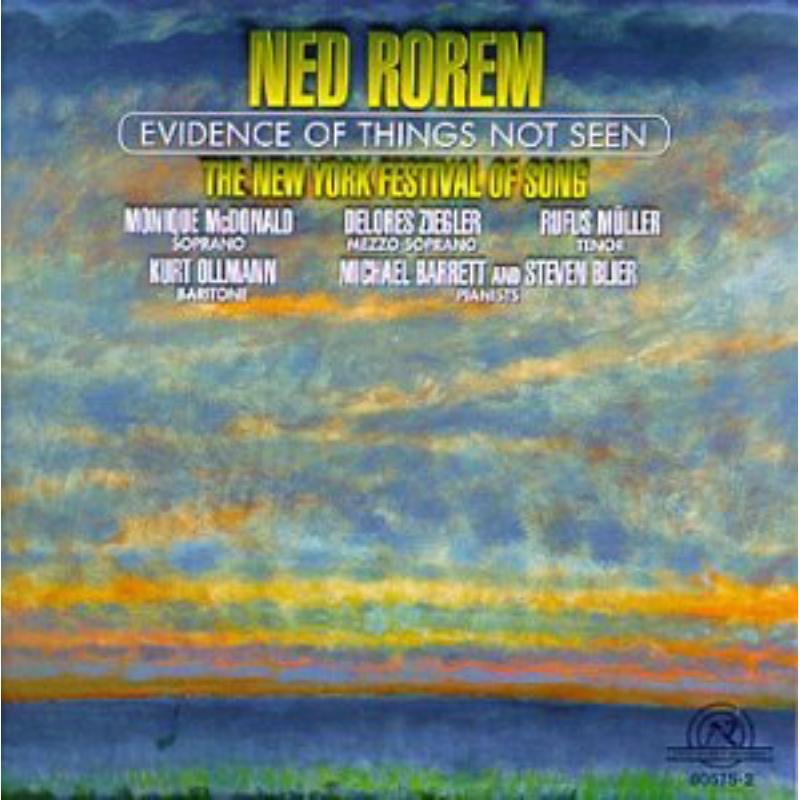 Rorem: Evidence of Things Not Seen: Rorem: Evidence of Things Not Seen
