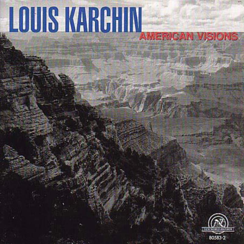 Karchin: American Visions: Karchin: American Visions