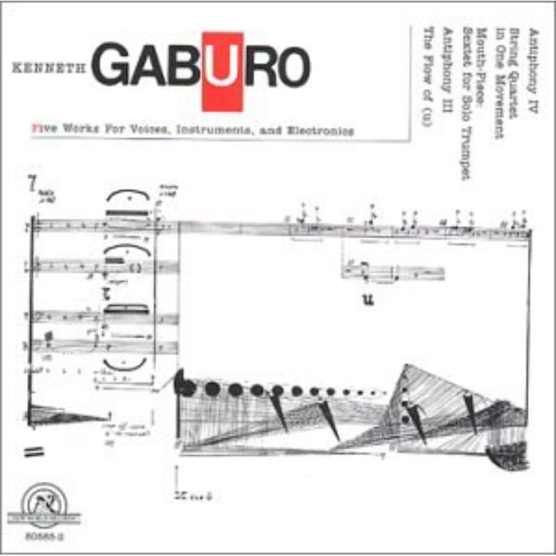Gaburo: 5 Works for Voices, Instruments & Electron: Gaburo: 5 Works for Voices, Instruments & Electron