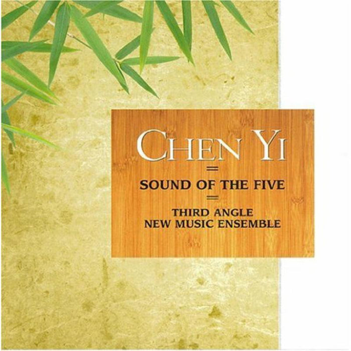 Third Angle New Music Ensemble: Chen Yi: Sound of the Five