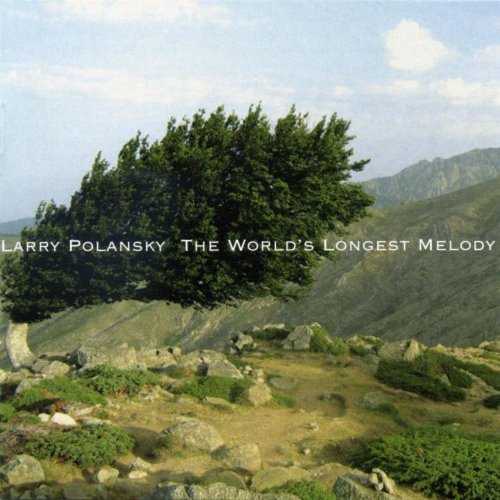 Polansky/Callier/Troch/Stevens/Victor/Prins: Larry Polansky:The Worlds Longest Melody
