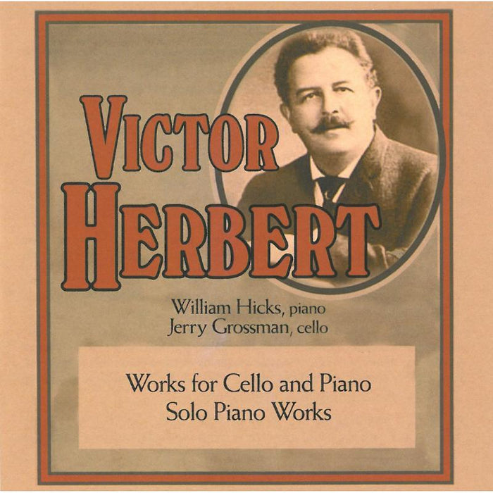 William Hicks;Jerry Grossman: Works for Cello & Piano; Solo Piano Works