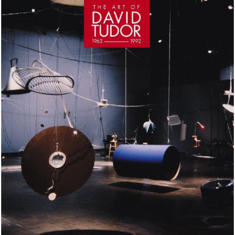 David Tudor/John Cage/Takehisa Kosugi: The Art of David Tudor