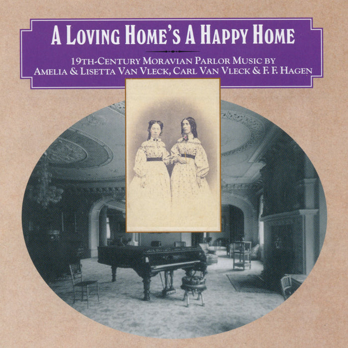 Barbara Lister-Sink / Hannah Rose Carter / Mary Siebert: Lisetta Van Vleck: A Loving Home?s a Happy Home - 19th century